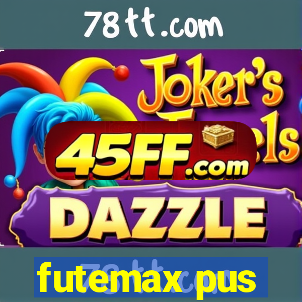 futemax pus